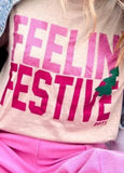 Feelin Festive T