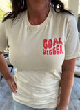 Goal Digger T S-XL